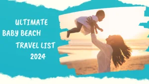 Baby Beach Travel List