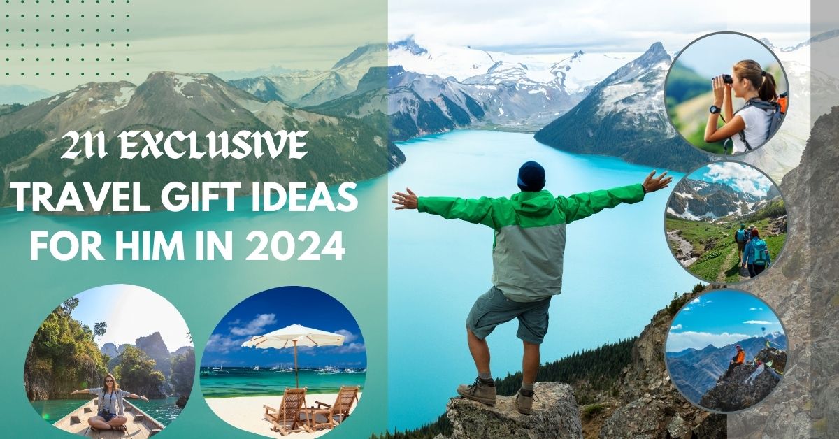 221 Exclusive Travel Gift Ideas For Him In 2024 TravelersGears