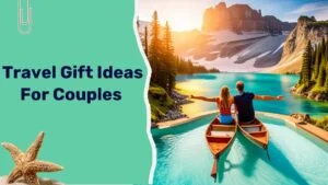 Travel Gift Ideas for Couples