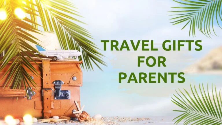 Travel Gifts for Parents