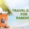 Travel Gifts for Parents